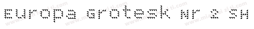 Europa Grotesk Nr 2 SH ExtraBold字体转换